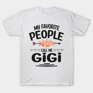 My favorite people call me gigi T-Shirt